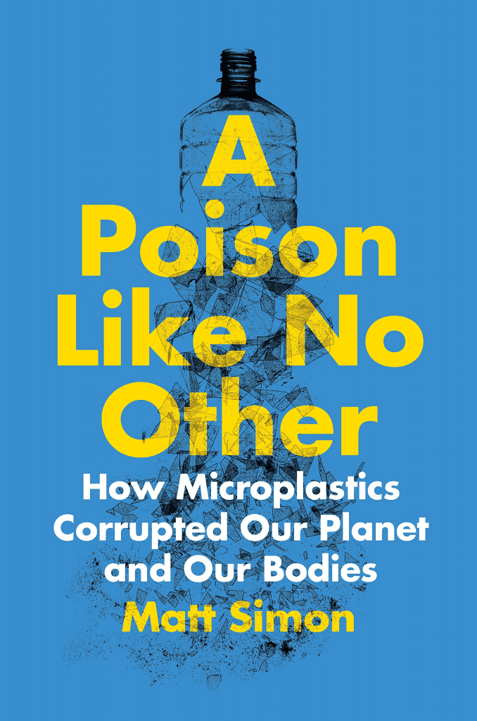 Matt Simon Author Microplastics